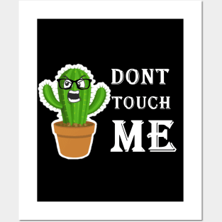 don't touch me Posters and Art